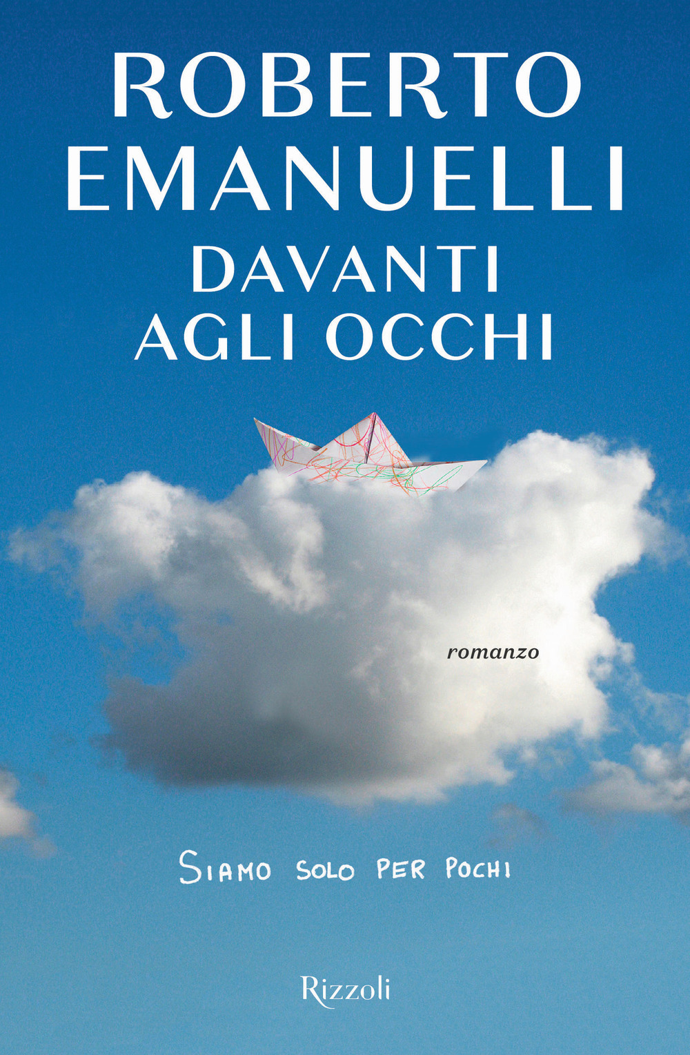 Davanti agli occhi, Roberto Emanuelli