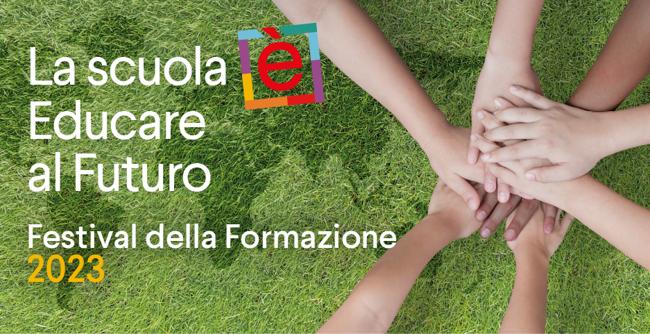 “La scuola è…” educare al futuro